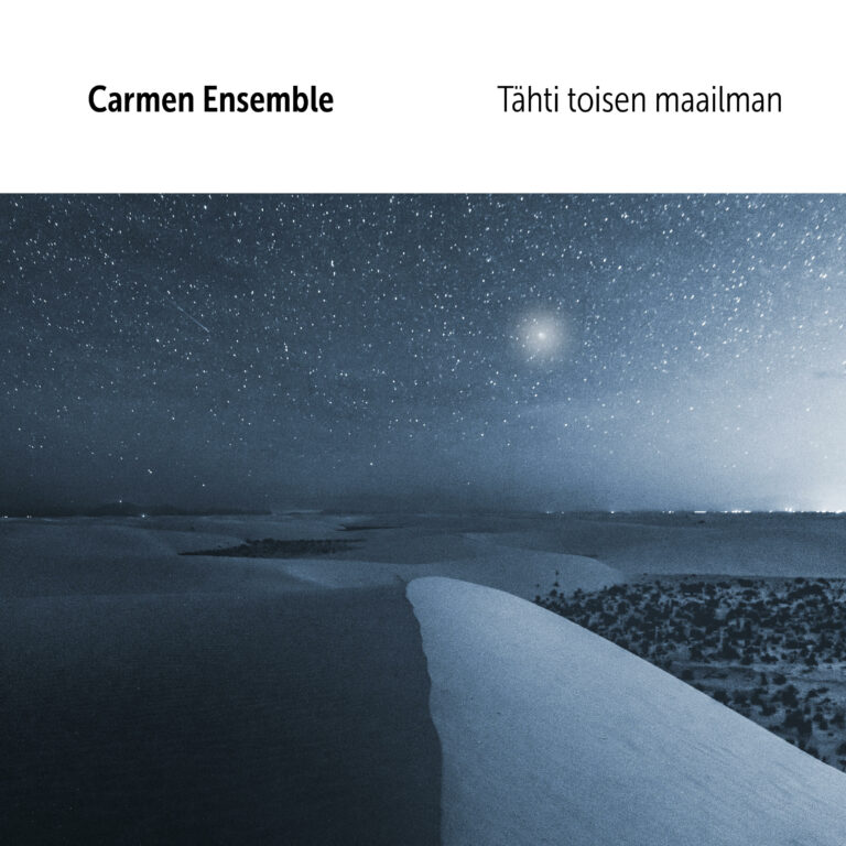 Carmen Ensemble: Tähti toisen maailman